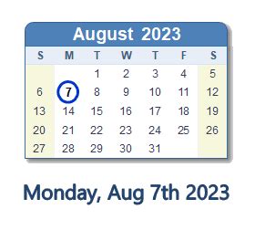 August 7, 2023 (Monday) .